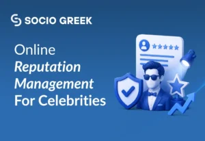 Online Reputation Management For Celebrities
