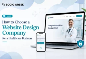 How to Choose a Website Design Company for a Healthcare Business