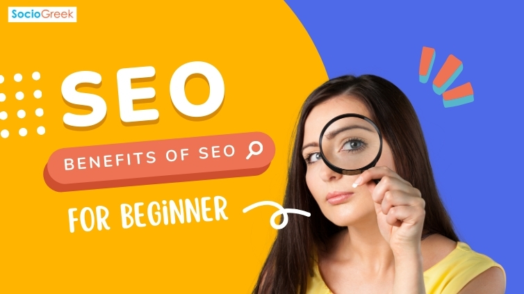 Benefits of SEO: A Gateway to Business Growth